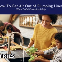 How To Get Air Out of Plumbing Lines