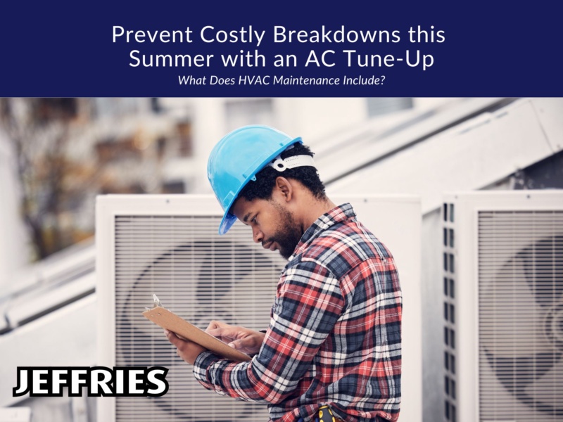 Prevent Costly Breakdowns this Summer with an AC Tune-Up