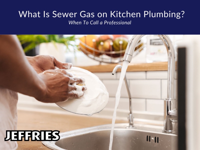 What Is Sewer Gas on Kitchen Plumbing?
