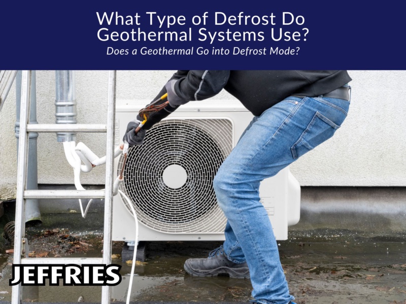 What Type of Defrost Do Geothermal Systems Use?